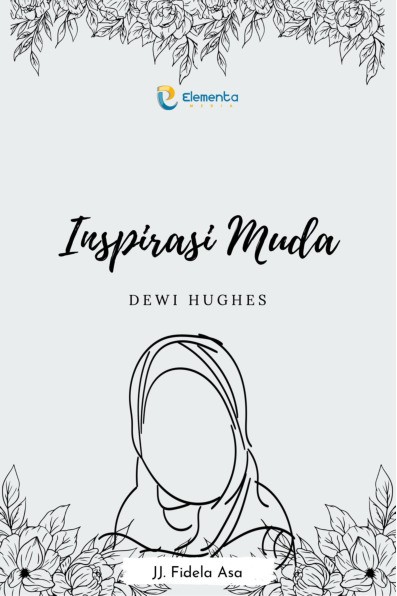 Inspirasi Muda : Dewi Hughes